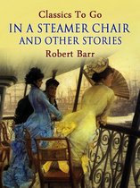 Classics To Go - In a Steamer Chair, and Other Stories