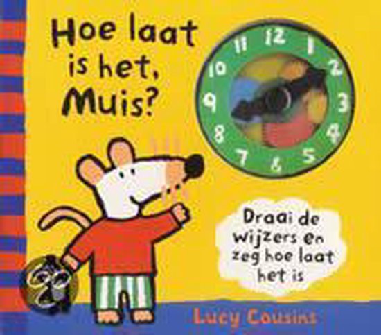 Cover van het boek 'Hoe laat is het, Muis ?'