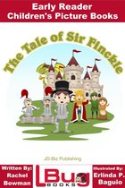 The Tale of Sir Finckle: Early Reader - Children's Picture Books
