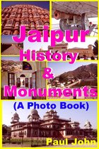 Jaipur : History & Monuments (A Photo Book)