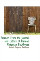 Extracts from the Journal and Letters of Hannah Chapman Backhouse