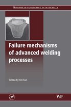 Failure Mechanisms of Advanced Welding Processes
