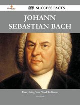 Johann Sebastian Bach 333 Success Facts - Everything you need to know about Johann Sebastian Bach