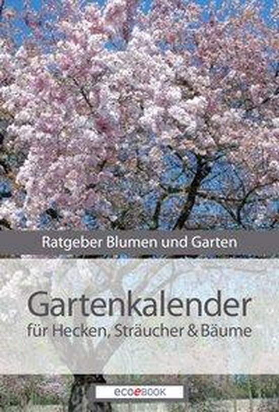 Gartenkalender - Hecken Sträucher und Gehölze - cover