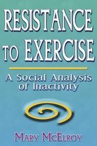 Resistance to Exercise