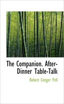 The Companion. After-Dinner Table-Talk