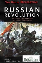 The Age of Revolution - The Russian Revolution: The Fall of the Tsars and the Rise of Communism