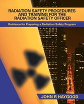 Radiation Safety Procedures and Training for the Radiation Safety Officer