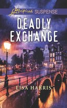 Deadly Exchange (Mills & Boon Love Inspired Suspense)