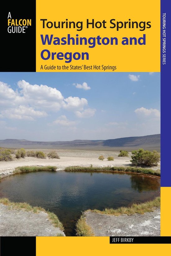 Touring Hot Springs - Touring Hot Springs Washington and Oregon