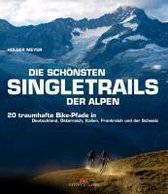 Die schönsten Singletrails der Alpen