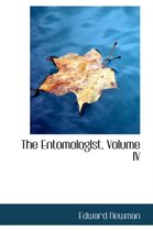 The Entomologist, Volume IV