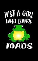 Just A Girl Who Loves Toads