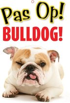 Waakbord Pas op! Bulldog - Polypropeen - Wit met opdruk - 21 x 14,8 cm