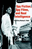 Spy Fiction, Spy Films and Real Intelligence