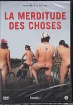 La Merditude des Choses