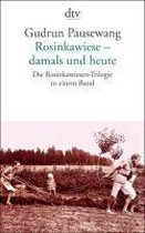 Rosinkawiese - damals und heute