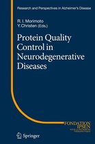 Research and Perspectives in Alzheimer's Disease - Protein Quality Control in Neurodegenerative Diseases