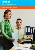 Bedrijfsadministratief niveau 3/4 competent bank- en kasadministratie