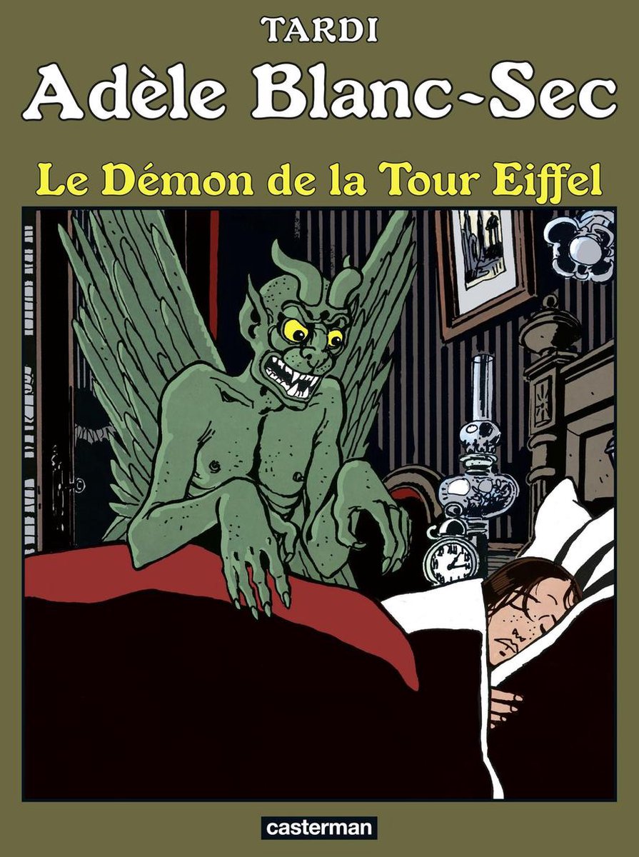 Adèle Blanc-Sec 2 - Adèle Blanc-Sec (Tome 2) - Le démon de la Tour Eiffel - Jacques Tardi