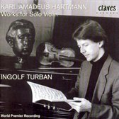 Hartmann: Works for Solo Violin / Ingolf Turban