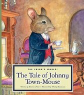 The Tale of Johnny Town-Mouse