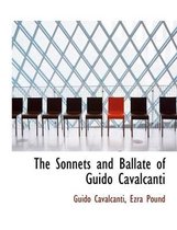 The Sonnets and Ballate of Guido Cavalcanti