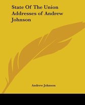 State Of The Union Addresses Of Andrew Johnson