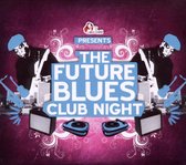 The Future Blues Club Night