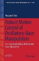 Robust Motion Control of Oscillatory-Base Manipulators