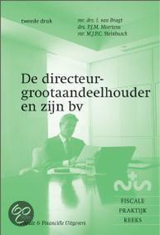 De directeur-grootaandeelhouder en zijn BV - I. Van Bragt | Do-index.org