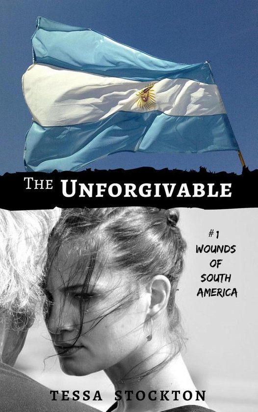 Wounds of South America 1 - The Unforgivable - cover