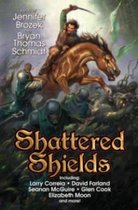 SHATTERED SHIELDS