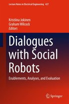 Lecture Notes in Electrical Engineering 427 - Dialogues with Social Robots