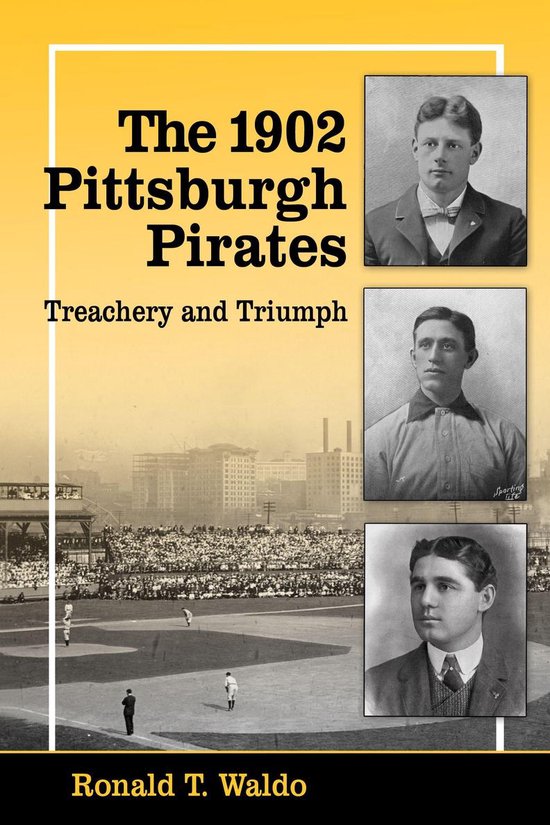 The 1902 Pittsburgh Pirates - cover