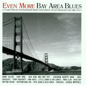 Even More Bay Area Blues