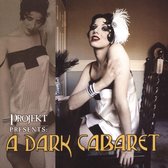 A Dark Cabaret