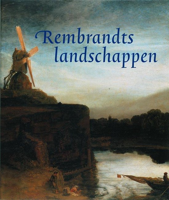 Cover van het boek 'Rembrandts Landschappen' van Christiaan Vogelaar