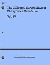 The Collected Screenplays of Chevy Nova Overdrive