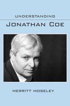 Understanding Contemporary British Literature - Understanding Jonathan Coe