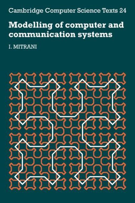 Cambridge Computer Science Texts | 9780521314220 | I. Mitrani | Boeken ...
