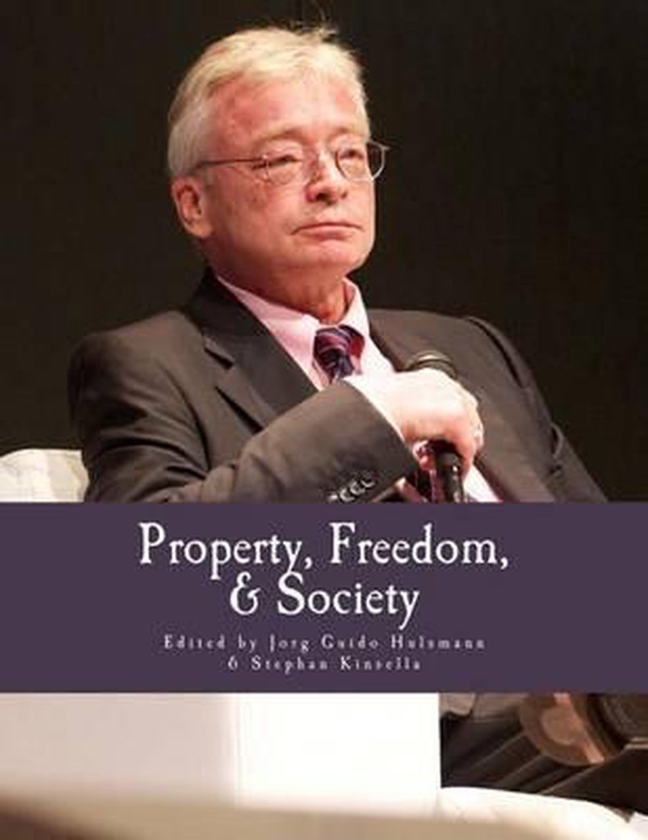 Property, Freedom, & Society (large Print Edition) van J?rg Guido H?lsmann