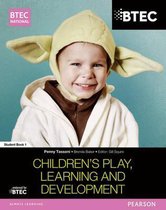 BTEC National Children's Play, Learning and Development Student Book 1
