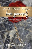 Love Your Soul, Love Yourself