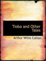 Tioba and Other Tales