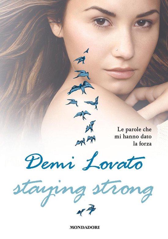 Staying strong - Le parole che mi hanno dato la forza (ebook), Demi Lovato