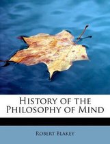 History of the Philosophy of Mind