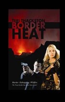 Border Heat