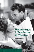 Cambridge Studies in Modern Theatre- Dramaturgy