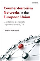 Counter-Terrorism Networks in the European Union: Maintaining Democratic Legitimacy after 9/11
